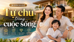 Workshop Tự chủ trong cuộc sống